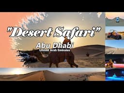 DESERT SAFARI ADVENTURE | ABUDHABI UAE