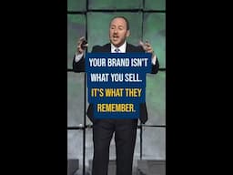 Your Brand Isn’t What You Sell—It’s What They Remember