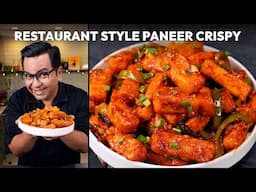 Restaurant Style Paneer Crispy | घर पर बनाएं क्रिस्पी पनीर बिलकुल होटल जैसा | Chef Ajay Chopra