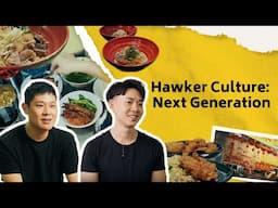 Hawker Culture: Next Generation | Curiocity: Hawkerscapes
