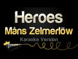 Måns Zelmerlöw - Heroes (Karaoke Version)