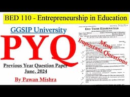 Entrepreneurship in Education | Previous year question paper | B.Ed. Semester 2 | By Pawan Mishra