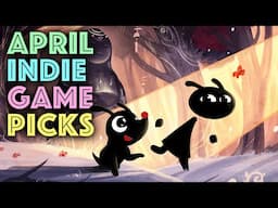 The 10 Best Indie Games Coming Out In April