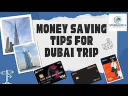 Dubai Trip using Best Credit Cards for Travelling | Tip to Save Money in Dubai and Abu Dhabi