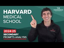 Watch me analyze every Harvard Medical School secondary essay prompt