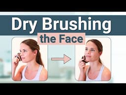 Face Lymphatic Drainage : Using a Dry Brush