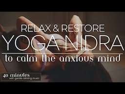 Yoga Nidra to Quiet the Anxious Mind Before Bed
