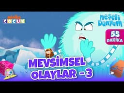 Neşeli Dünyam Kolaj | Mevsimsel Olaylar 3 🧊