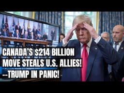 Canada Steals U.S. Trade Allies: Trump’s Furious Reaction to the $214 Billion Shock! Tariffs & Trade