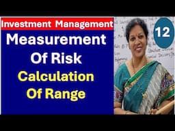 12. Measurement of Risk - Calculation of Range from Investment Management Subject