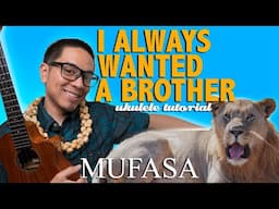 I Always Wanted a Brother Tutorial Ukulele
