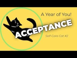 007 Self-Care Cats 🐾 | Companion Cat Series | The Acceptance Cat 🐈‍⬛