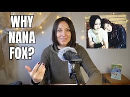 Why I named the channel Nana Fox soft spoken ASMR