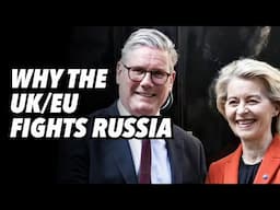 Why the UK/EU fights Russia