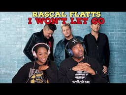 First Time Hearing Rascal Flatts - “I Won't Let Go” Reaction | Asia and BJ