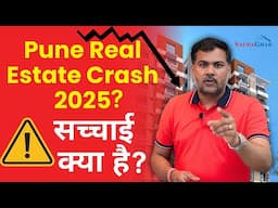 🔥 Pune Real Estate Crash आने वाला है?🚨Property Rates, Unsold Inventory, EC Delay | Buyer Alert 2025!