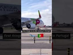The first thing to do after landing in Portugal