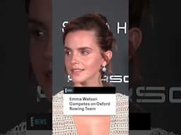 Emma Watson Competes on Oxford Rowing Team