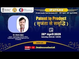 Patent to Product (सृजंता से समृद्धि)