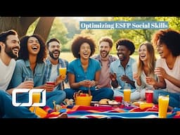 Optimizing ESFP Social Skills | CS Joseph