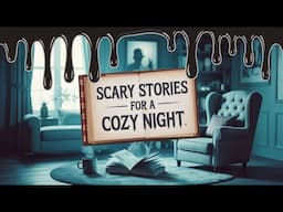 30 Scary Stories For a Cozy Night In | Raven Reads Podcast #13 | #scarystories