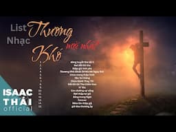 LIST NHẠC THƯƠNG KHÓ 2025 MỚI NHẤT