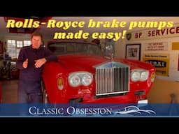 Rolls-Royce Corniche Restoration | Brake Pumps Made Easy | Classic Obsession | Episode 95