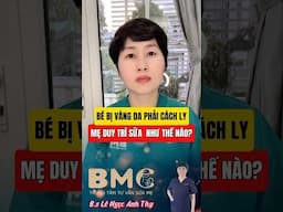 Bé bi cách ly do chiếu đèn vàng da thì mẹ làm sao giữ sữa ?  #bssuameanhthy #vangdasosinh #kichsua