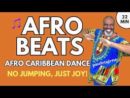 Afro Caribbean Dance Workout | Afro Beats, No Jumping Just Joy!