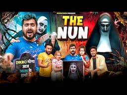 THE NUN || Shivam Dikro