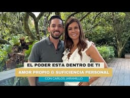 Aprende a AMARTE - El Verdadero Poder Está Dentro de Ti | Diana Alvarez & Carlos Jaramillo