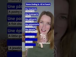 French Stores Ending in -IE 🇫🇷 | (They are all feminine)