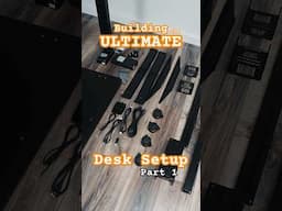 Building the ULTIMATE Desk Setup Part 1 - Desk Unboxing