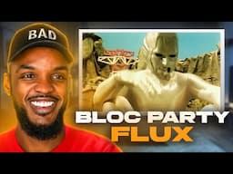 Bloc Party - Flux REACTION