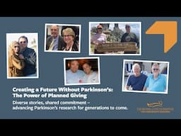 Creating a Future Without Parkinson’s: How Legacy Gifts Drive Research and Hope
