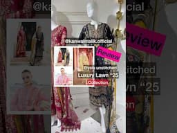 Kanwal malik luxury lawn 2025 | lawn hatun reviews #kanwalmalik #lawn2025 #luxurylawn