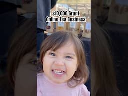 Build a Tea Online Business $10,000 Grant