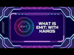 What Is Emit: With Kairos