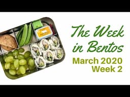 The Week in Bentos - Last week before social distancing: March 2020 Week 2