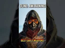 How To Get The BEST Early Game Weapons In Dune Awakening