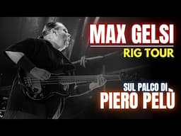 Max Gelsi e il suo rig sul palco di Piero Pelù: suoni di basso che raccontano una storia