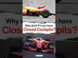 Why don't F1 Cars have Closed Cockpits?