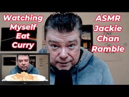 ASMR - Eating A Red Lentil Curry For Lunch (Jackie Chan Ramble)