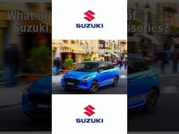 What are the benefits of Suzuki Genuine Accessories? | Vertical | Version B |  Suzuki