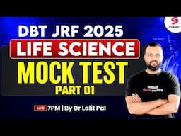 DBT JRF 2025 | Life Science | Mock Test For DBT JRF 2025 Preparation | Part 1 | Dr Lalit Pal