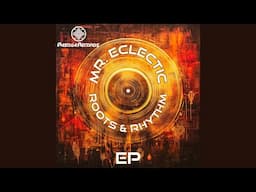 Mr. Eclectic - Roots (Original Mix)