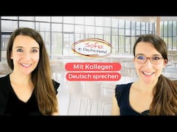 Mit Kollegen Deutsch sprechen | Sofia in Deutschland 🇩🇪 Serie Folge 4
