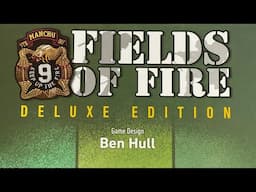 UN-BOXING Fields of Fire Deluxe Edition: Update Kit