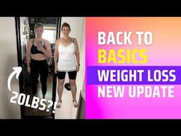 Back to Weight Loss Basics: Ep. 5 - I MESSED UP