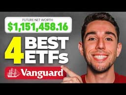 The 4 BEST Vanguard ETFs To Own For LIFE